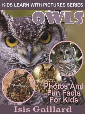 cover image of Owls Photos and Fun Facts for Kids